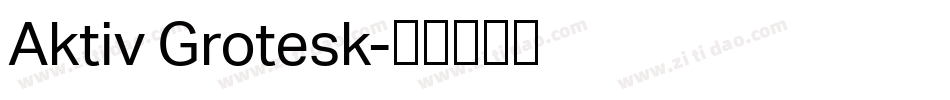 Aktiv Grotesk字体转换